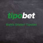 bahis siteleri tipobet