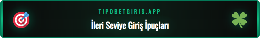 Tipo Bet güncel giriş adresine sorunsuz erişim için uzman ipuçları.