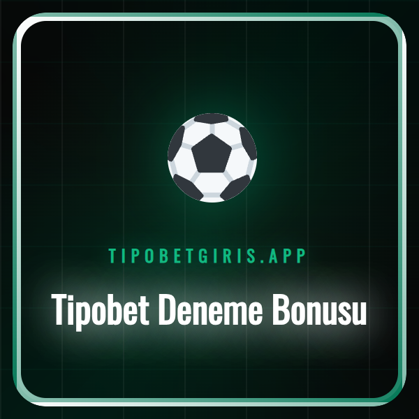 Tipobet deneme bonusu kampanyasının afişi ve detayları.
