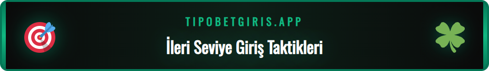 Tipobet platformuna giriş yapmak için kullanılan gelişmiş yöntemler