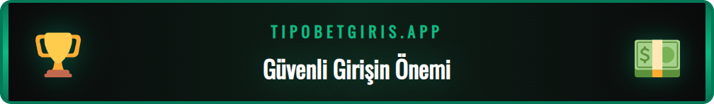 Tipobet güncel giriş adresi üzerinden platforma güvenli erişim.