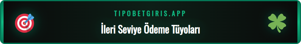Tipobet ödeme sürecini hızlandıran uzman ipuçları ve taktikler