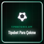 Tipobet para çekme yöntemlerini gösteren bir ekran görüntüsü ve ödeme logoları.