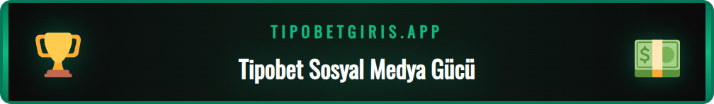 Tipobet Twitter hesabı üzerinden güncel bilgilere erişim.