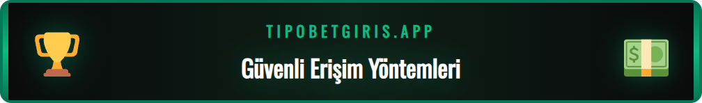 Tipobet365 güvenli giriş adımları ve platform arayüzü