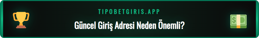 Tipobet365 yeni giriş adresinin değişim nedenlerini anlatan şema.